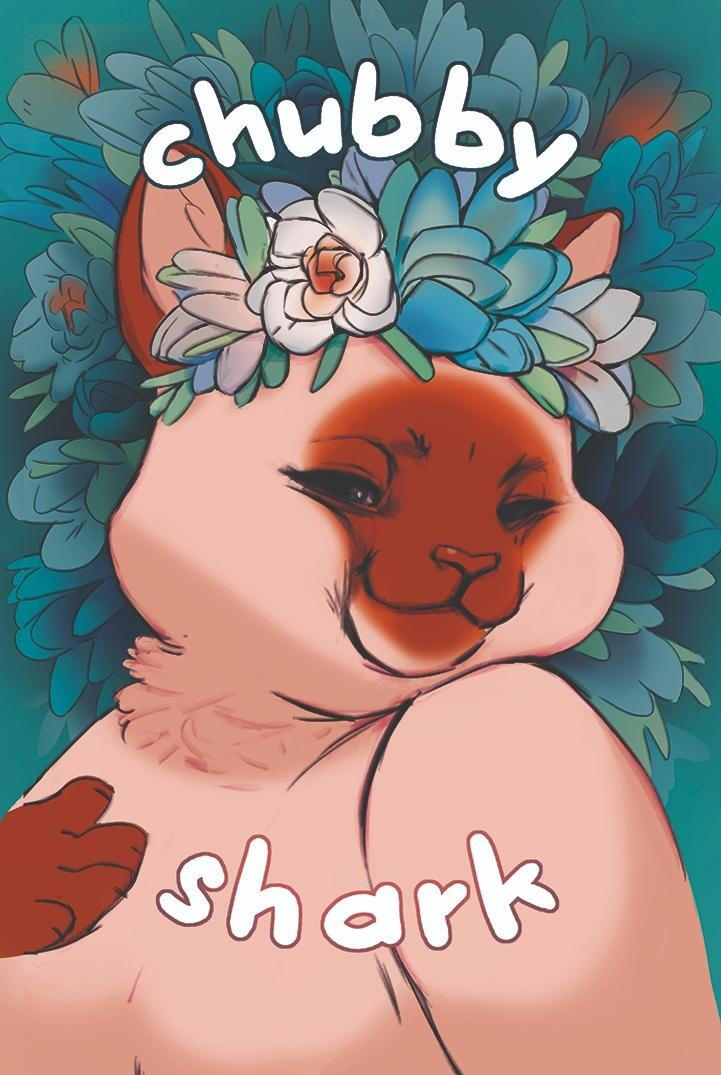 a chubby siamese cat furry surrounded by flowers and the words "chubby shark"